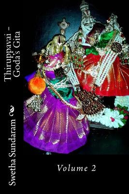 Thiruppavai - Goda's Gita Paperback Createspace Independent Publishing Platform