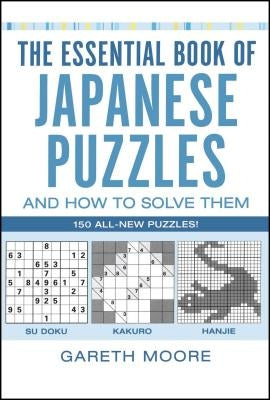 The Essential Book of Japanese Puzzles and How to Solve Them Paperback Atria Books