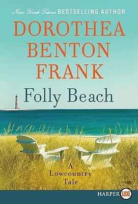 Folly Beach: A Lowcountry Tale by Frank, Dorothea Benton