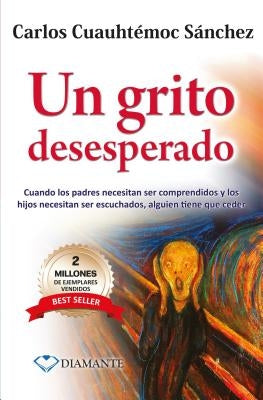 Un Grito Desesperado-Pocket by Sanchez, Carlos Cuauhtemoc
