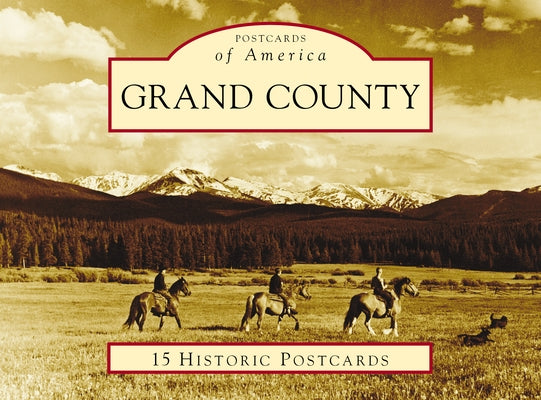Grand County Paperback Arcadia Publishing (SC)