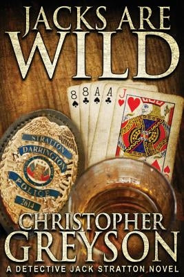 Jacks Are Wild Paperback Greyson Media Associates