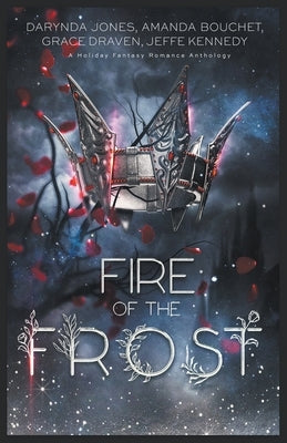 Fire of the Frost Paperback Jeffe Kennedy