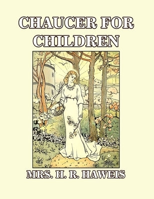 Chaucer for Children: A Golden Key Paperback Independently Published