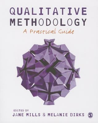 Qualitative Methodology: A Practical Guide Paperback Sage Publications Ltd