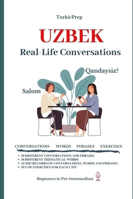 Uzbek: Real-Life Conversation for Beginners Paperback Independently Published