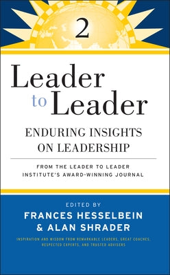 Leader to Leader 2: Enduring I Paperback John Wiley & Sons