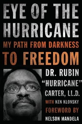 Eye of the Hurricane: My Path from Darkness to Freedom by Carter, Rubin Hurricane