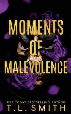 Moments of Malevolence Paperback T.L Smith