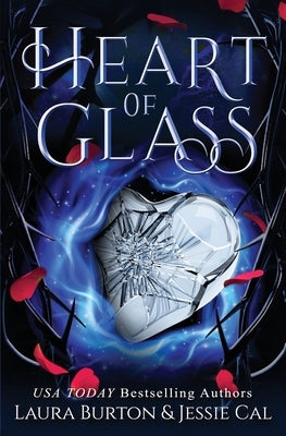 Heart of Glass: A Cinderella Retelling by Cal, Jessie