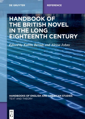 Handbook of the British Novel in the Long Eighteenth Century by No Contributor