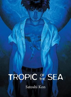 Tropic of the Sea by Kon, Satoshi