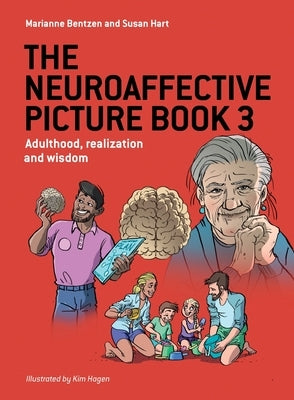 The Neuroaffective Picture Book 3: Adulthood, realization and wisdom Paperback Paragon Publishing
