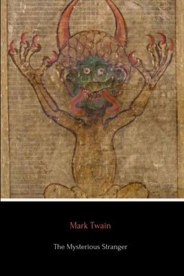 The Mysterious Stranger by Twain, Mark