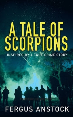 A Tale Of Scorpions Paperback Clink Street Publishing