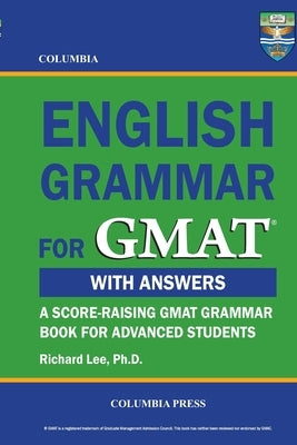 Columbia English Grammar for GMAT by Lee, Richard