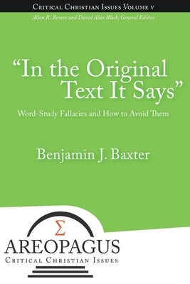 In the Original Text It Says by Baxter, Benjamin J.