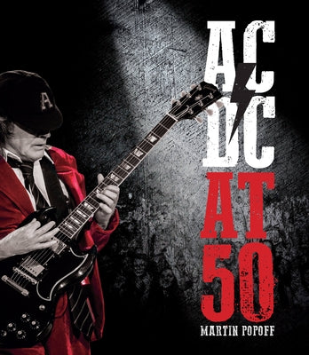 AC/DC at 50 by Popoff, Martin