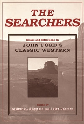 The Searchers: Essays and Reflections on John Ford's Classic Western Paperback Wayne State University Press