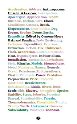 Anthropocene Unseen: A Lexicon Paperback Punctum Books