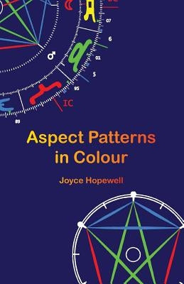 Aspect Patterns in Colour by Hopewell, Joyce Susan