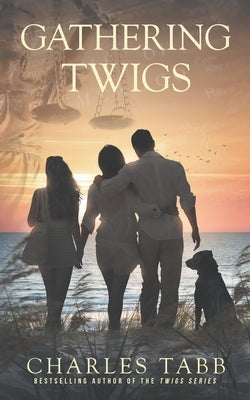Gathering Twigs Paperback Independently Published