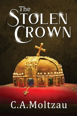 The Stolen Crown Paperback Christopher M Anderson