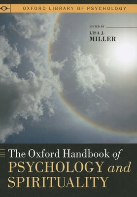 The Oxford Handbook of Psychology and Spirituality Paperback Oxford University Press, USA