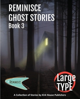Reminisce Ghost Stories - Book 3 by Aubitz, Ann