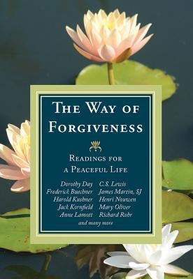 The Way of Forgiveness: Readings for a Peaceful Life Paperback Orbis Books