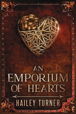 An Emporium of Hearts: An Infernal War Saga Novella Paperback Independently Published