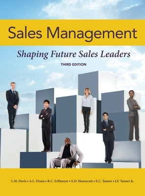 Sales Management: Shaping Future Sales Leaders- 3rd ed. by Tanner, Jeff