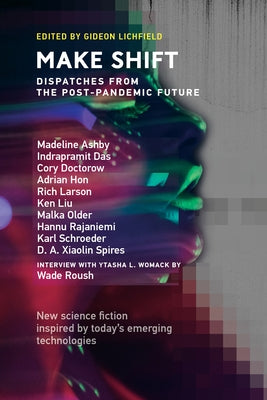 Make Shift: Dispatches from the Post-Pandemic Future Paperback MIT Press