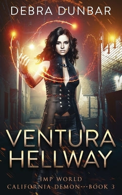 Ventura Hellway by Dunbar, Debra