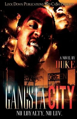 Gangsta City: No Loyalty, No Love Paperback Lock Down Publications