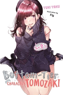 Bottom-Tier Character Tomozaki, Vol. 8.5 (Light Novel) Paperback Yen on
