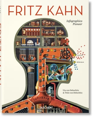 Fritz Kahn. Infographics Pioneer by Von Debschitz, Uta And Thilo