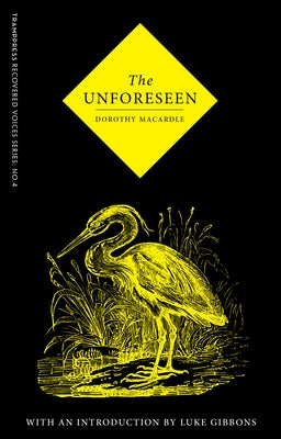 The Unforeseen by Macardle, Dorothy