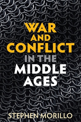 War and Conflict in the Middle Ages Paperback Polity Press