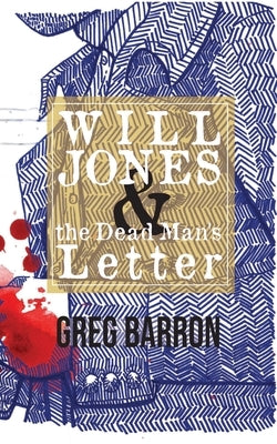Will Jones and the Dead Man's Letter Paperback Stories of Oz Publishing
