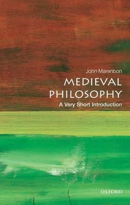 Medieval Philosophy: A Very Short Introduction Paperback Oxford University Press, USA