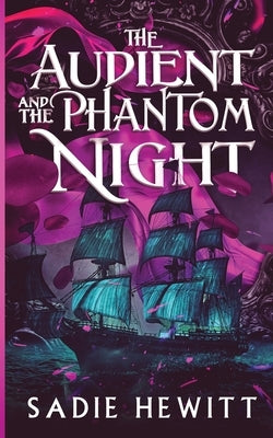 The Audient and The Phantom Night Paperback Sadie Hewitt