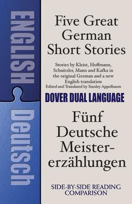 Five Great German Short Stories: A Dual-Language Book Paperback Dover Publications