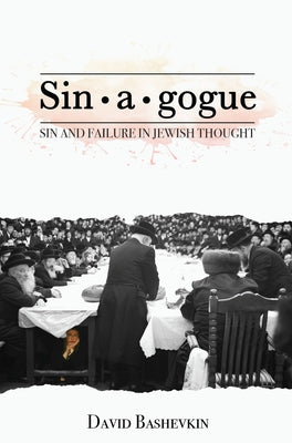 Sin-A-Gogue: Sin and Failure in Jewish Thought Paperback Cherry Orchard Books