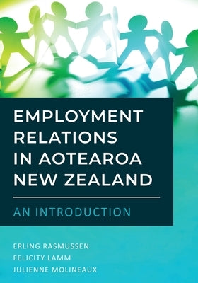 Employment Relations in Aotearoa New Zealand - An Introduction Paperback Er Publishing