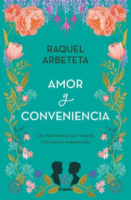 Amor Y Conveniencia / Love and Convenience by Arbeteta, Raquel