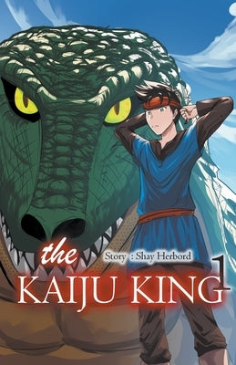 The Kaiju King Paperback Shay Herbord
