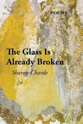 The Glass Is Already Broken Blue Light Press