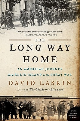 The Long Way Home: An American Journey from Ellis Island to the Great War Paperback Harper Perennial