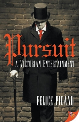 Pursuit: A Victorian Entertainment by Picano, Felice